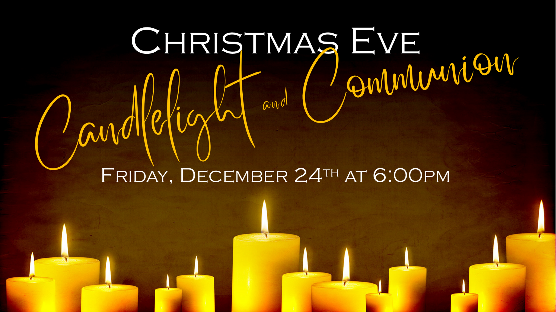 Christmas Eve Candlelight & Communion 2021
